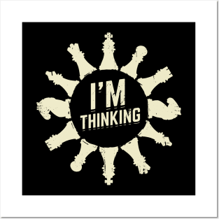 I'm Thinking Funny Chess Player Gift Posters and Art